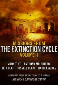 Missions from the Extinction Cycle (Volume 1)