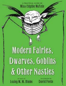 Modern Fairies, Dwarves, Goblins, and Other Nasties Read online