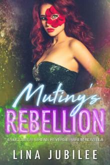 Mutiny's Rebellion Read online