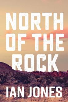 North of the Rock Read online