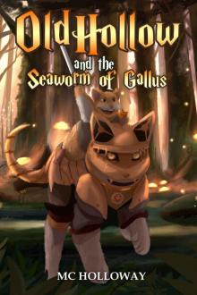 Oldhollow and the Seaworm of Gallus Read online