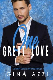 One Great Love: A Finding Love in Scotland Series Novella