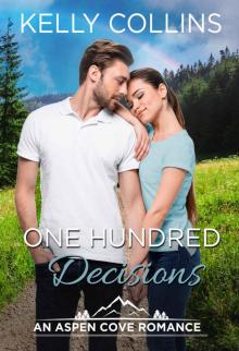One Hundred Decisions (An Aspen Cove Small Town Romance Book 13) Read online