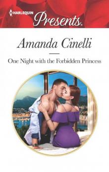 One Night With The Forbidden Princess (Monteverre Marriages Book 1) Read online