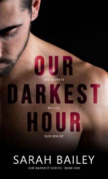 Our Darkest Hour (Our Darkest Series Book 1) Read online