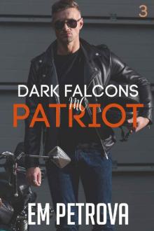Patriot (Dark Falcons Book 3) Read online