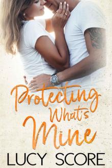 Protecting What’s Mine: A Small Town Love Story Read online