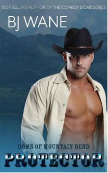 Protector: Doms of Mountain Bend Book 1