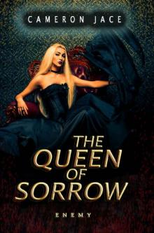 Queen of Sorrow: Enemy: Episode 2 Read online