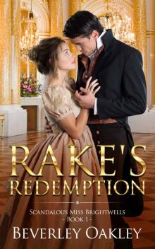 Rake's Redemption (Scandalous Miss Brightwells Book 1) Read online