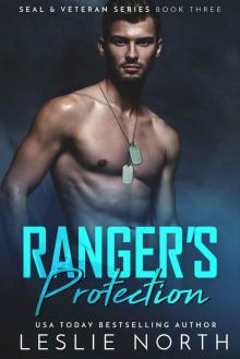 Ranger’s Protection: SEAL and Veteran Series: Book Three