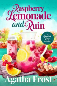 Raspberry Lemonade and Ruin: A cozy murder mystery full of twists (Peridale Cafe Cozy Mystery Book 23) Read online