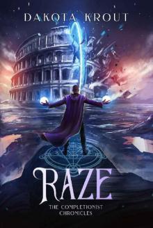 Raze (The Completionist Chronicles Book 4) Read online
