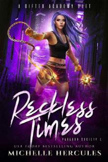Reckless Times: A Paranormal Romance (Paragon Society Book 1) Read online