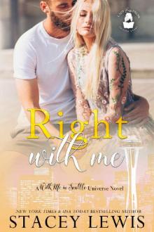 Right With Me: A With Me In Seattle Universe Novel Read online