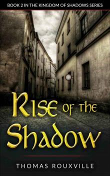 Rise of the Shadow Read online