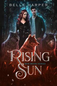 Rising Sun (New Moon Series Book 3) Read online