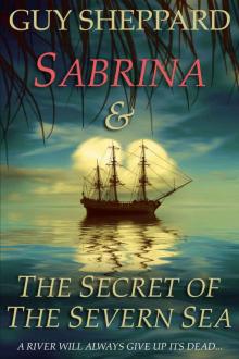 Sabrina & The Secret of The Severn Sea Read online