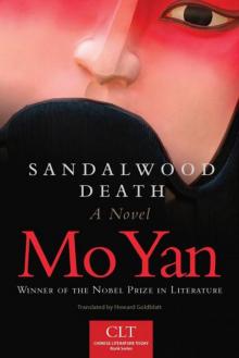 Sandalwood Death: A Novel (Chinese Literature Today Book Series)