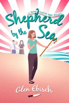 Shepherd by the Sea: A Pastor Clarissa Abbot Mystery Read online