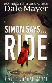 Simon Says... Ride (Kate Morgan Thrillers Book 3)