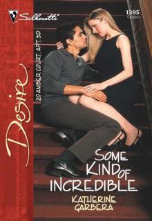 Some Kind 0f Incredible (20 Amber Court Book 2) Read online