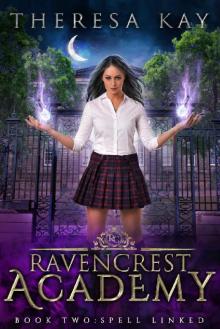 Spell Linked (Ravencrest Academy Book 2) Read online