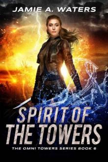 Spirit of the Towers Read online