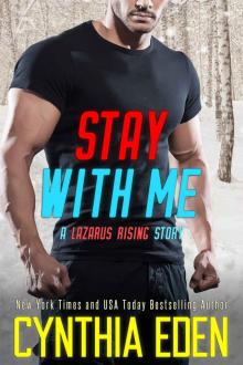 Stay With Me (Lazarus Rising Book 3) Read online