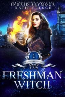 Supernatural Academy: Freshman Witch Read online