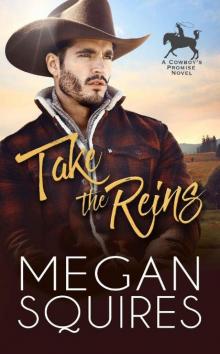 Take the Reins (A Cowboy's Promise Book 2) Read online