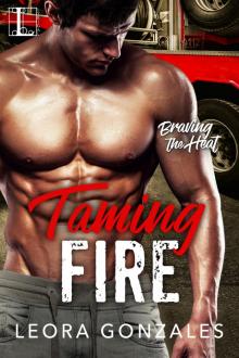 Taming Fire (Braving the Heat #2) Read online