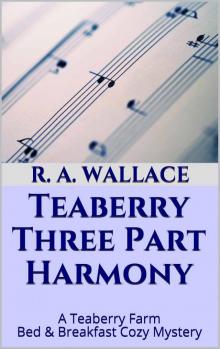 Teaberry Three Part Harmony Read online