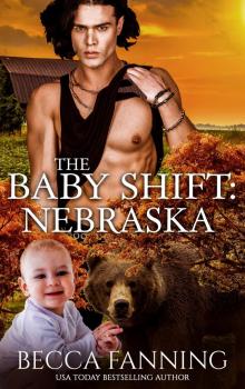 The Baby Shift- Nebraska Read online