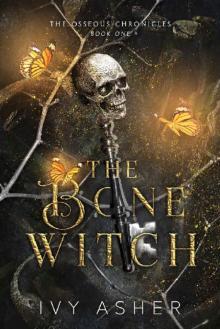 The Bone Witch (The Osseous Chronicles Book 1) Read online