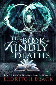 The Book of Kindly Deaths Read online