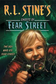 The Boy Who Ate Fear Street Read online