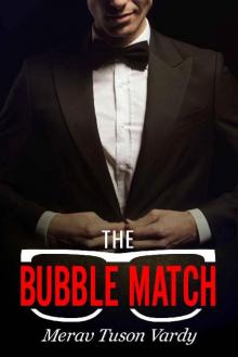 The Bubble Match Read online