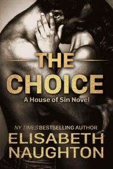 The Choice (House of Sin Book 6) Read online