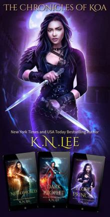 The Chronicles of Koa Boxed Set Books 1-3: Netherworld, Dark Prophet, Blood Princess