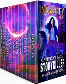The Complete Alice Wonder Series - Insanity - Books 1 - 9 Read online