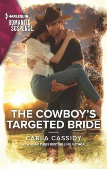The Cowboy’s Targeted Bride Read online