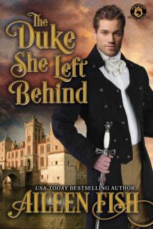 The Duke She Left Behind