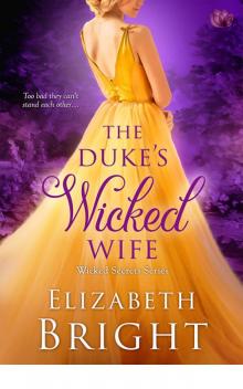 The Duke's Wicked Wife (Wicked Secrets) Read online