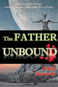 The Father Unbound Read online