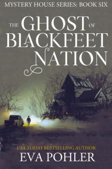 The Ghost of Blackfeet Nation Read online