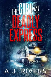 The Girl and the Deadly Express (Emma Griffin FBI Mystery Book 5) Read online