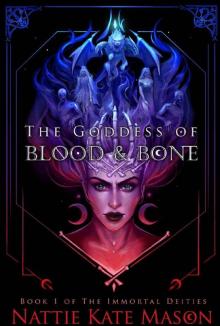 The Goddess of Blood and Bone Read online