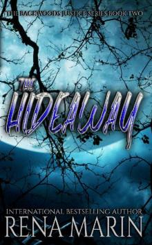 The Hideaway: A Backwoods Justice Series novella