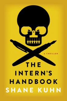 The Intern's Handbook: A Thriller Read online